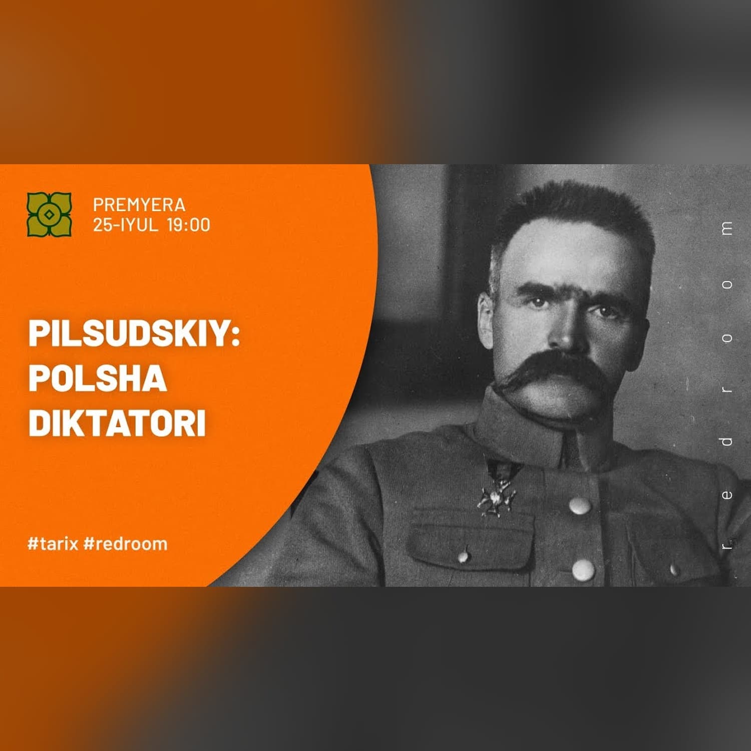 Pilsudskiy: Polshaga Diktator Asos Solganmi? @RedRoomLIMB x @Xurmomedia