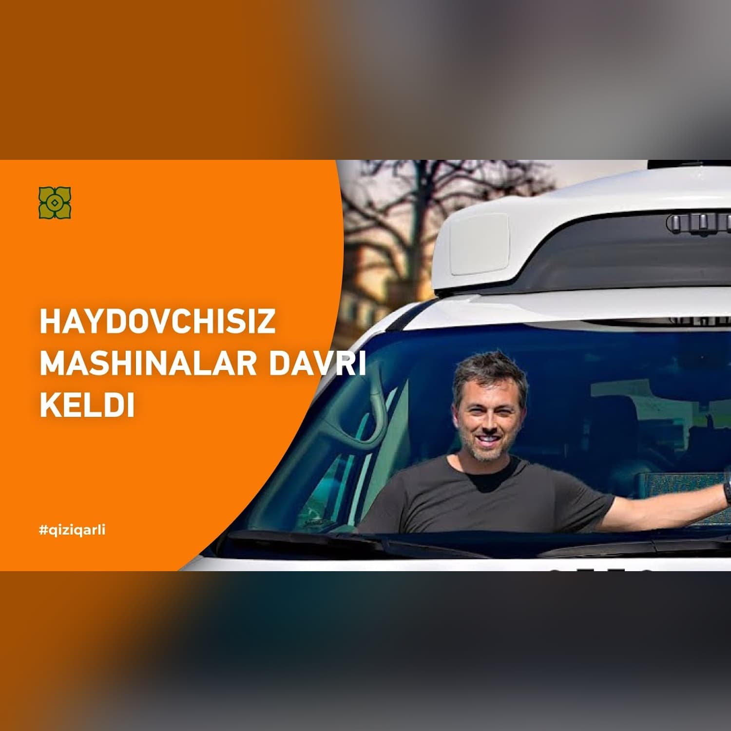 Haydovchisiz mashinalar davri keldi | @Xurmomedia x @veritasium