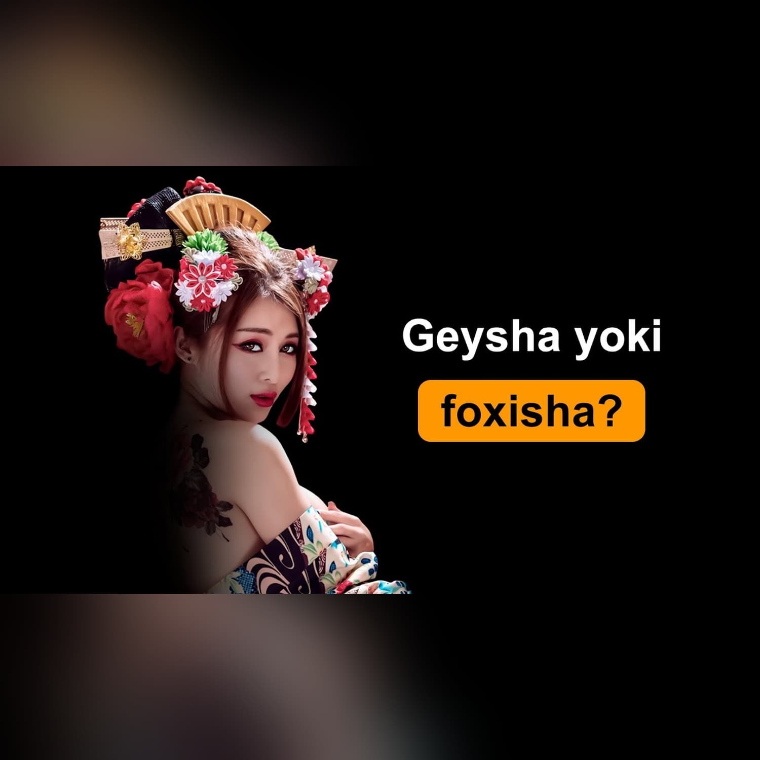 GEYSHA - san'at yoki hayosizlik? | Tarix | Xuddi shunday