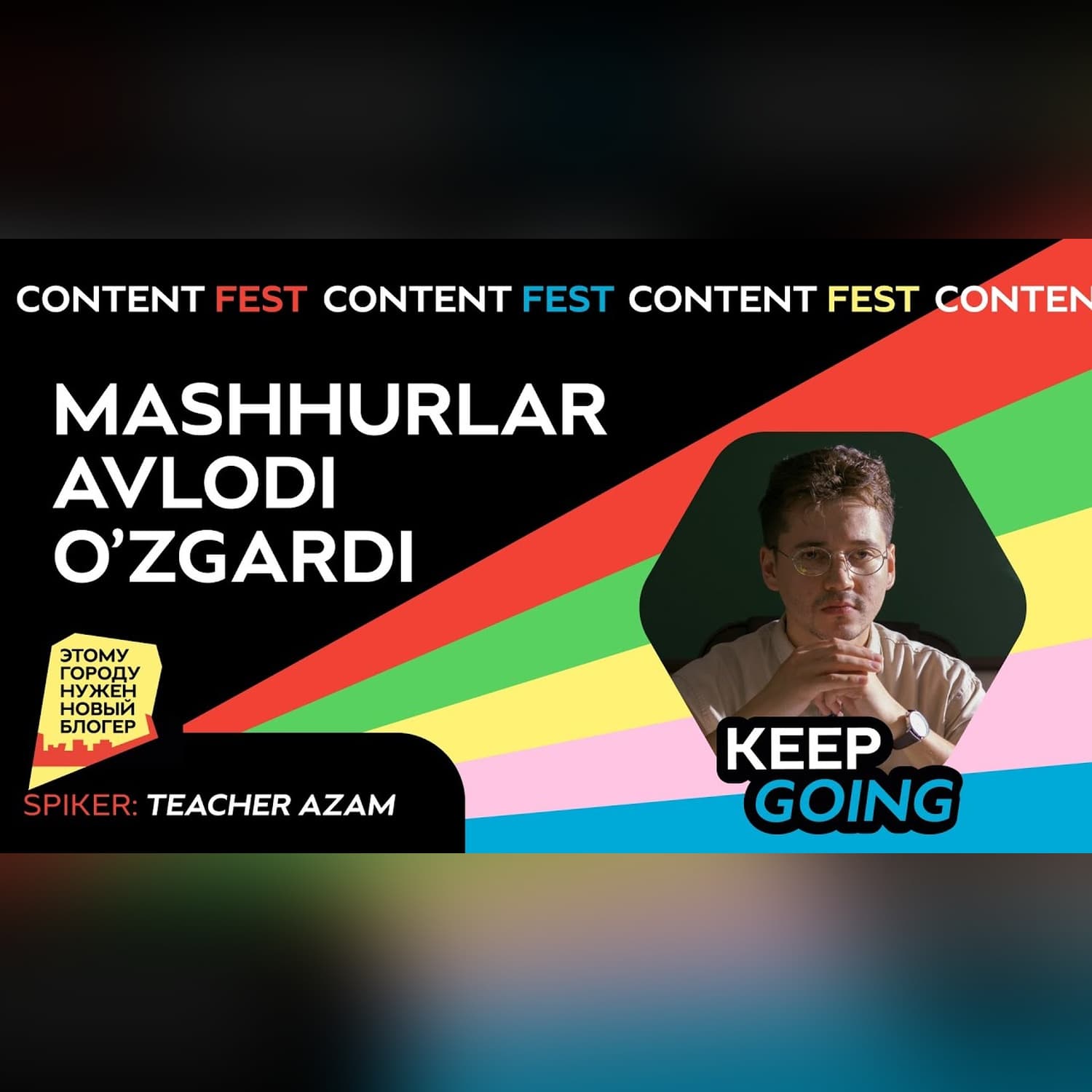 Haqiqiy kontent davri keldi | Teacher Azam | Content Fest