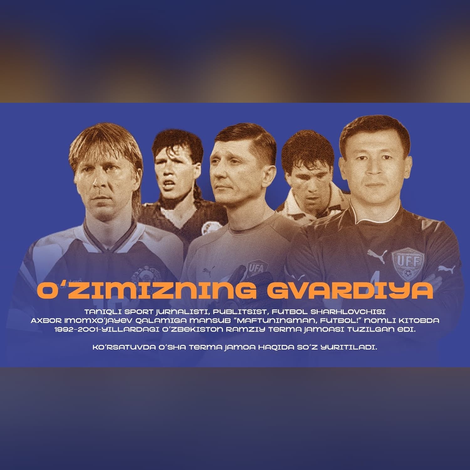 90-YILLAR O'ZBEK FUTBOLINING YULDUZLARI KIM? Ramziy terma jamoani tuzamiz.