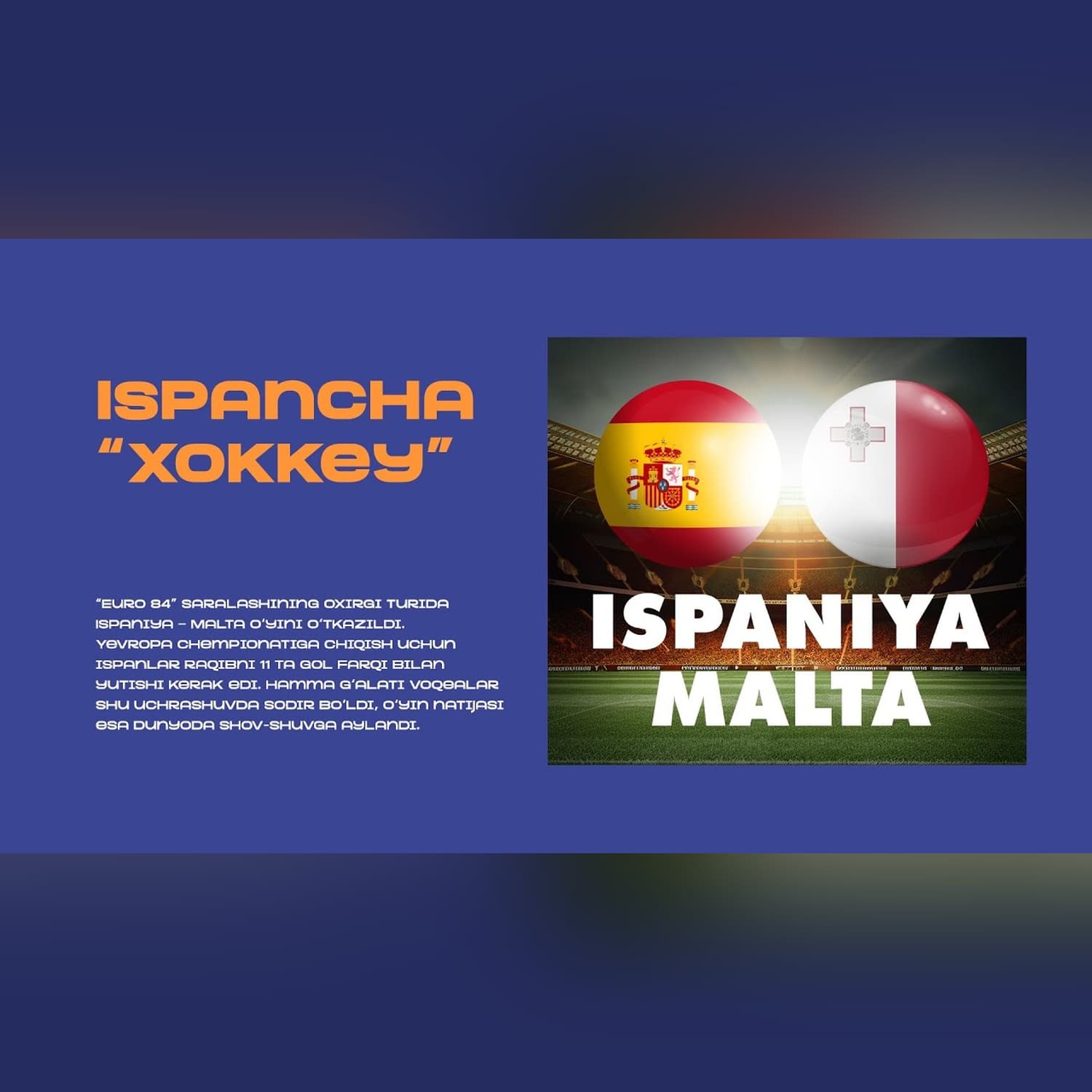 ISPANCHA “XOKKEY”. “Euro 84” saralashidagi Ispaniya — Malta o‘yini ko‘p bahslarga sabab bo‘ldi.