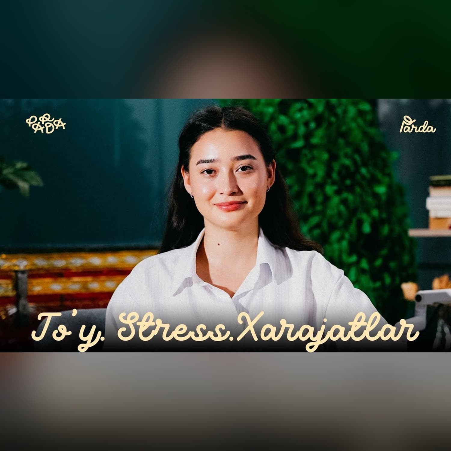 TO’Y. STRESS. XARAJATLAR | PARDA PODCAST