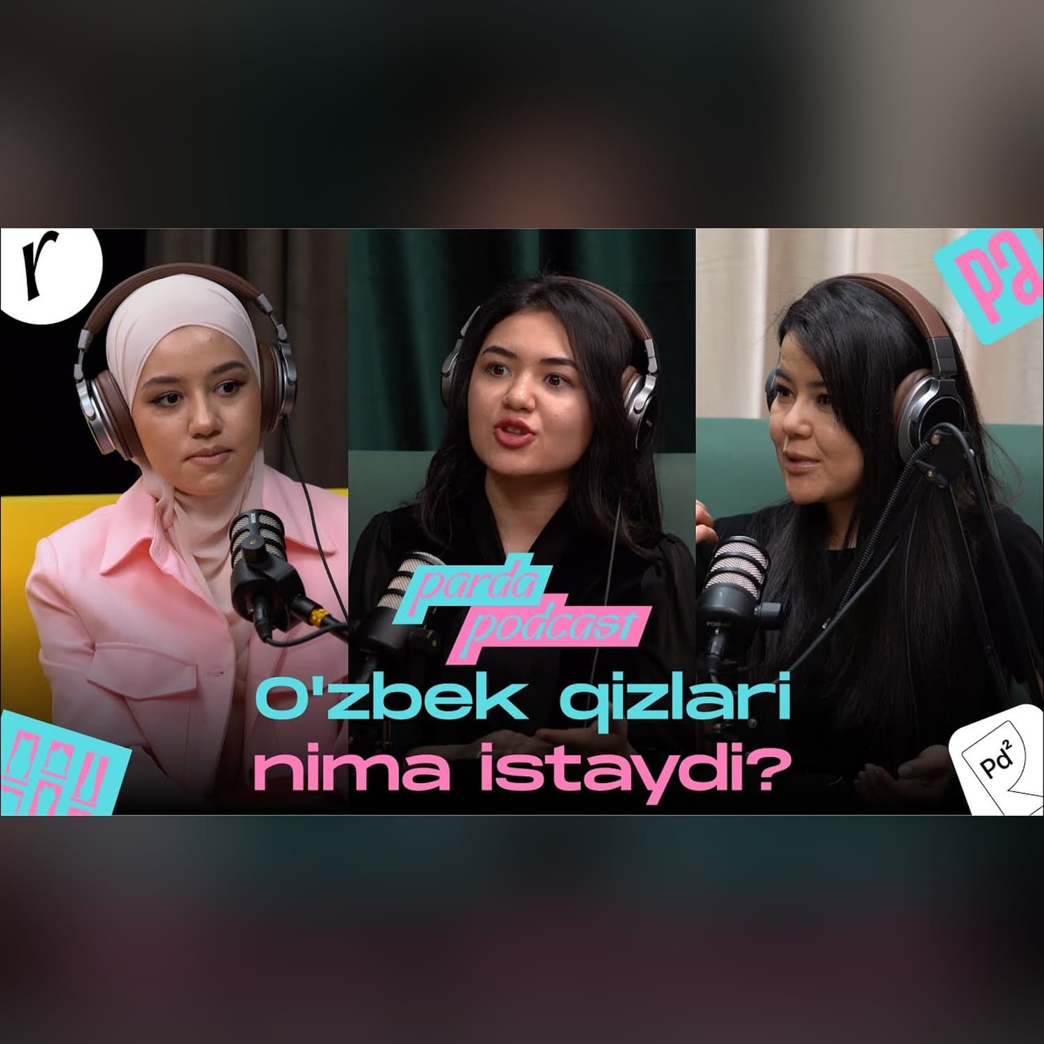 O'zbek qizlari nima istaydi? | Parda podcast