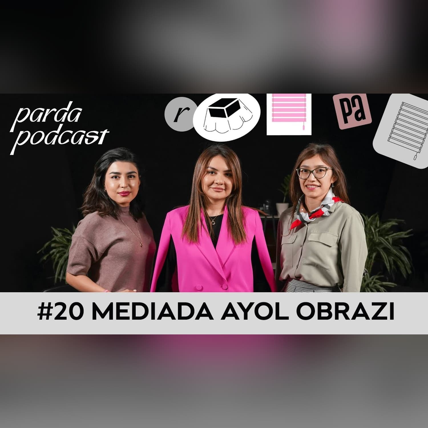 Gender ekspertizasi so'z erkinligiga tahdidmi? | K.Aliyeva, D.Haydarova, D.Kurolova | Parda Podcast