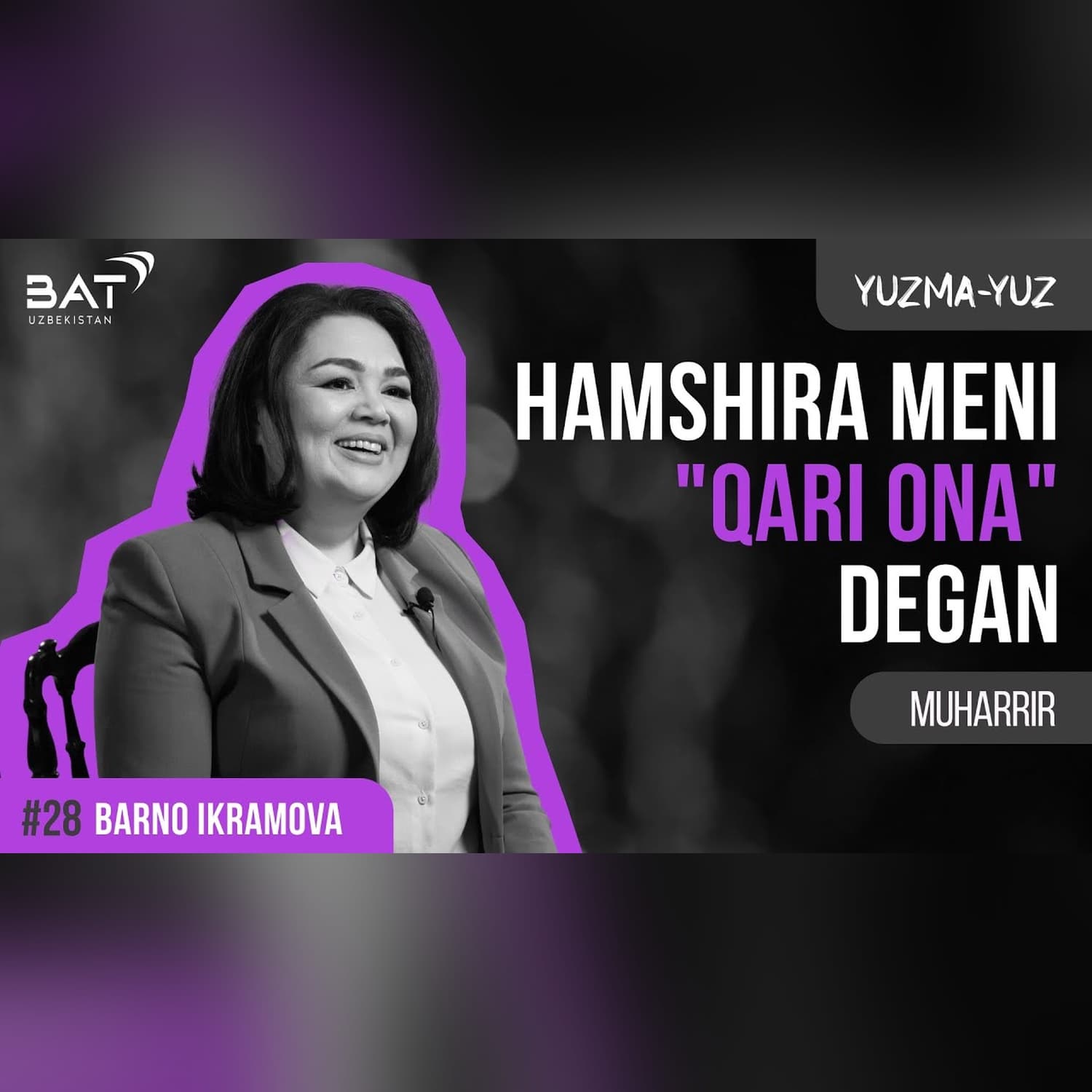 Mashhur jurnallarda faoliyat yuritgan ayol | Barno Ikromova | Yuzma-yuz