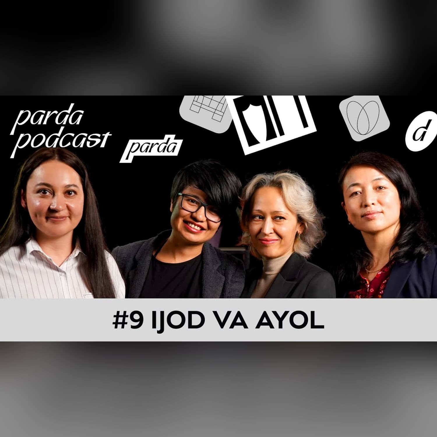Nega ayol ijodkorlar kam? | Tillaniso, Ohista Jamshid, Nodirabegim, Gulnoz Nabiyeva | Parda Podcast